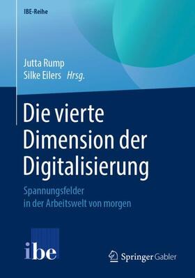 Eilers / Rump | Die vierte Dimension der Digitalisierung | Buch | 978-3-662-59417-9 | sack.de