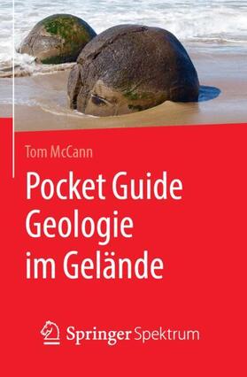 McCann | Pocket Guide Geologie im Gelände | Buch | 978-3-662-59421-6 | sack.de