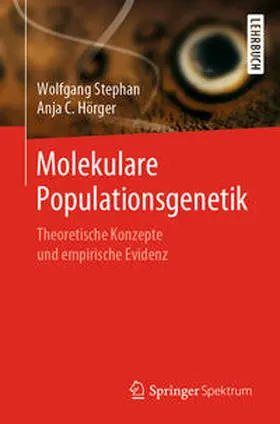 Stephan / Hörger |  Molekulare Populationsgenetik | eBook | Sack Fachmedien