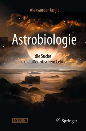 Janjic |  Astrobiologie - die Suche nach außerirdischem Leben | Buch |  Sack Fachmedien
