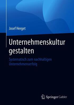 Herget | Unternehmenskultur gestalten | Buch | 978-3-662-59500-8 | sack.de