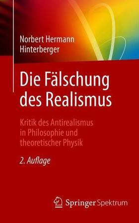 Hinterberger | Die Fälschung des Realismus | Buch | 978-3-662-59511-4 | sack.de
