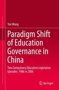 Wang |  Paradigm Shift of Education Governance in China | Buch |  Sack Fachmedien