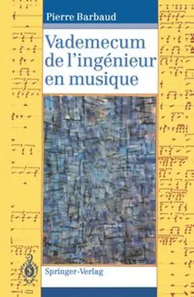 Barbaud |  Vademecum de l'ingénieur en musique | eBook | Sack Fachmedien
