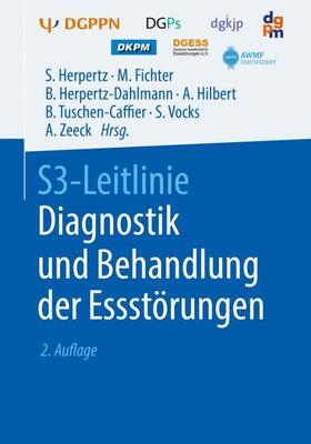 Herpertz / Fichter / Herpertz-Dahlmann |  S3-Leitlinie Diagnostik und Behandlung der Essstörungen | Buch |  Sack Fachmedien