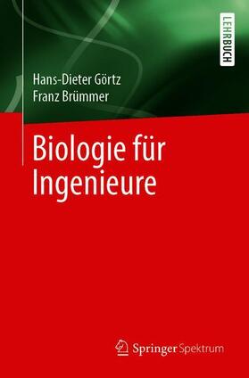 Görtz / Brümmer | Biologie für Ingenieure | Buch | 978-3-662-59607-4 | sack.de