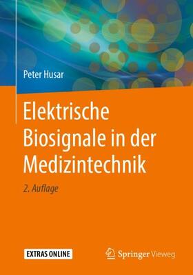 Husar | Elektrische Biosignale in der Medizintechnik | Buch | 978-3-662-59640-1 | sack.de