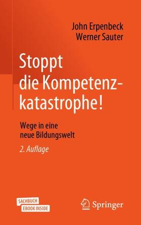 Erpenbeck / Sauter | Stoppt die Kompetenzkatastrophe! | Buch | 978-3-662-59676-0 | sack.de