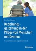 Langner |  Beziehungsgestaltung in der Pflege von Menschen mit Demenz | Buch |  Sack Fachmedien