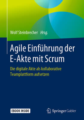 Steinbrecher | Agile Einführung der E-Akte mit Scrum | E-Book | sack.de