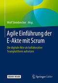 Steinbrecher |  Agile Einführung der E-Akte mit Scrum | eBook | Sack Fachmedien