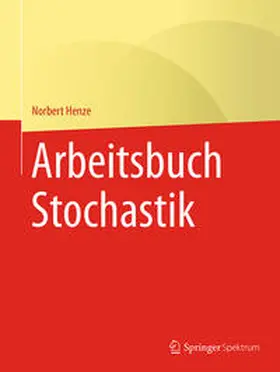 Henze |  Arbeitsbuch Stochastik | eBook | Sack Fachmedien