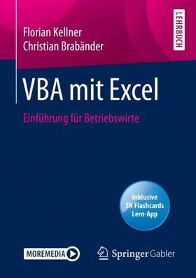Brabänder / Kellner | VBA mit Excel | Medienkombination | 978-3-662-59739-2 | sack.de