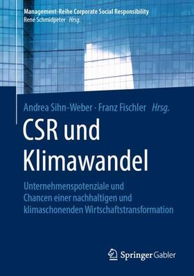 Fischler / Sihn-Weber | CSR und Klimawandel | Buch | 978-3-662-59747-7 | sack.de