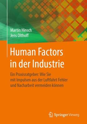 Olthoff / Hinsch | Human Factors in der Industrie | Buch | 978-3-662-59758-3 | sack.de