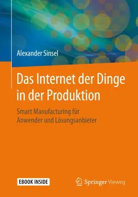 Sinsel |  Das Internet der Dinge in der Produktion | Buch |  Sack Fachmedien
