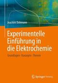 Dohmann |  Experimentelle Einführung in die Elektrochemie | Buch |  Sack Fachmedien
