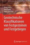 Müller / Sebastian / Pippig |  Geotechnische Klassifikationen von Festgesteinen und Festgebirgen | Buch |  Sack Fachmedien
