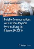Elattar |  Reliable Communications within Cyber-Physical Systems Using the Internet (RC4CPS) | Buch |  Sack Fachmedien
