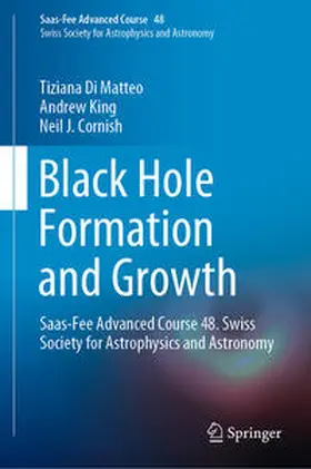 Cornish / Di Matteo / King |  Black Hole Formation and Growth | Buch |  Sack Fachmedien