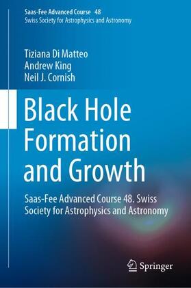 Cornish / Di Matteo / King | Black Hole Formation and Growth | Buch | 978-3-662-59798-9 | sack.de