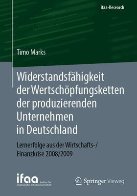Marks | Widerstandsfähigkeit der Wertschöpfungsketten der produzierenden Unternehmen in Deutschland | Buch | 978-3-662-59802-3 | sack.de