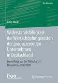 Marks |  Widerstandsfähigkeit der Wertschöpfungsketten der produzierenden Unternehmen in Deutschland | eBook | Sack Fachmedien