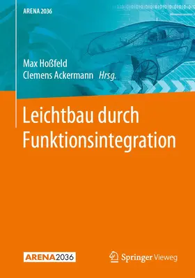 Ackermann / Hoßfeld |  Leichtbau durch Funktionsintegration | Buch |  Sack Fachmedien