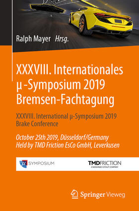 Mayer | XXXVIII. Internationales µ-Symposium 2019 Bremsen-Fachtagung | E-Book | sack.de