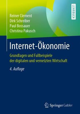 Clement / Pakusch / Schreiber | Internet-Ökonomie | Buch | sack.de