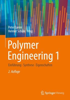 Schüle / Eyerer | Polymer Engineering 1 | Buch | 978-3-662-59836-8 | sack.de