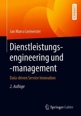 Leimeister | Dienstleistungsengineering und -management | Buch | 978-3-662-59857-3 | sack.de