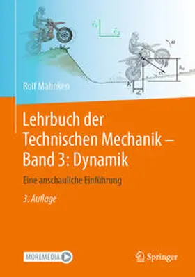 Mahnken |  Lehrbuch der Technischen Mechanik - Band 3: Dynamik | Buch |  Sack Fachmedien