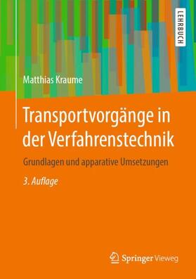 Kraume | Transportvorgänge in der Verfahrenstechnik | Buch | 978-3-662-60011-5 | sack.de