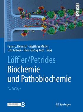 Heinrich / Müller / Graeve | Löffler/Petrides Biochemie und Pathobiochemie | Buch | 978-3-662-60265-2 | sack.de