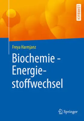 Harmjanz |  Biochemie - Energiestoffwechsel | eBook | Sack Fachmedien