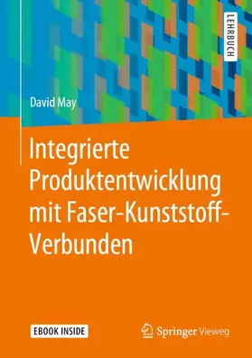 May |  Integrierte Produktentwicklung mit Faser-Kunststoff-Verbunden | Buch |  Sack Fachmedien