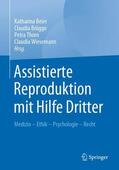 Beier / Wiesemann / Brügge |  Assistierte Reproduktion mit Hilfe Dritter | Buch |  Sack Fachmedien