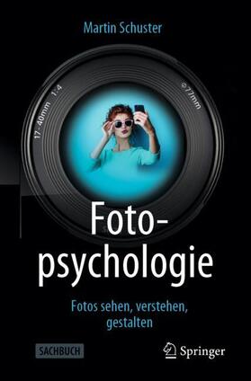 Schuster | Fotopsychologie | Buch | 978-3-662-60301-7 | sack.de