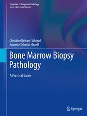 Beham-Schmid / Schmitt-Graeff |  Bone Marrow Biopsy Pathology | eBook | Sack Fachmedien