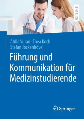 Vuran / Koch / Jockenhövel |  Führung und Kommunikation für Medizinstudierende | Buch |  Sack Fachmedien