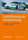 Tschöke / Gutzmer / Pfund |  Elektrifizierung des Antriebsstrangs | Buch |  Sack Fachmedien