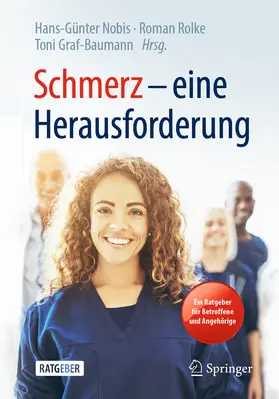 Nobis / Rolke / Graf-Baumann |  Schmerz – eine Herausforderung | eBook | Sack Fachmedien