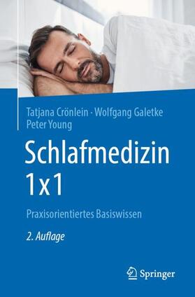 Crönlein / Galetke / Young | Schlafmedizin 1x1 | Buch | 978-3-662-60405-2 | sack.de