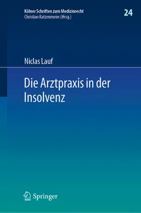 Lauf | Die Arztpraxis in der Insolvenz | E-Book | sack.de