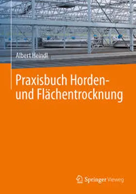 Heindl | Praxisbuch Horden- und Flächentrocknung | E-Book | www.sack.de