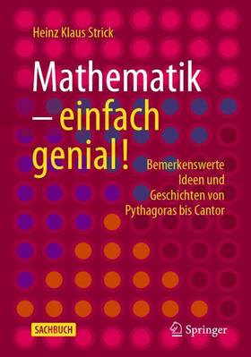 Strick | Mathematik - einfach genial! | Buch | 978-3-662-60448-9 | sack.de