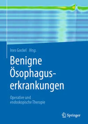 Gockel | Benigne Ösophaguserkrankungen | E-Book | sack.de
