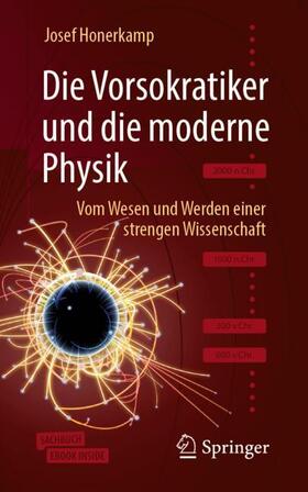 Honerkamp | Honerkamp, J: Vorsokratiker und die moderne Physik | Medienkombination | 978-3-662-60472-4 | sack.de