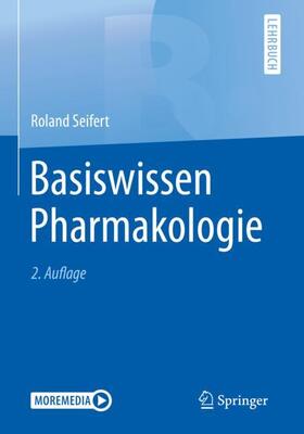 Seifert | Seifert, R: Basiswissen Pharmakologie | Medienkombination | 978-3-662-60503-5 | sack.de